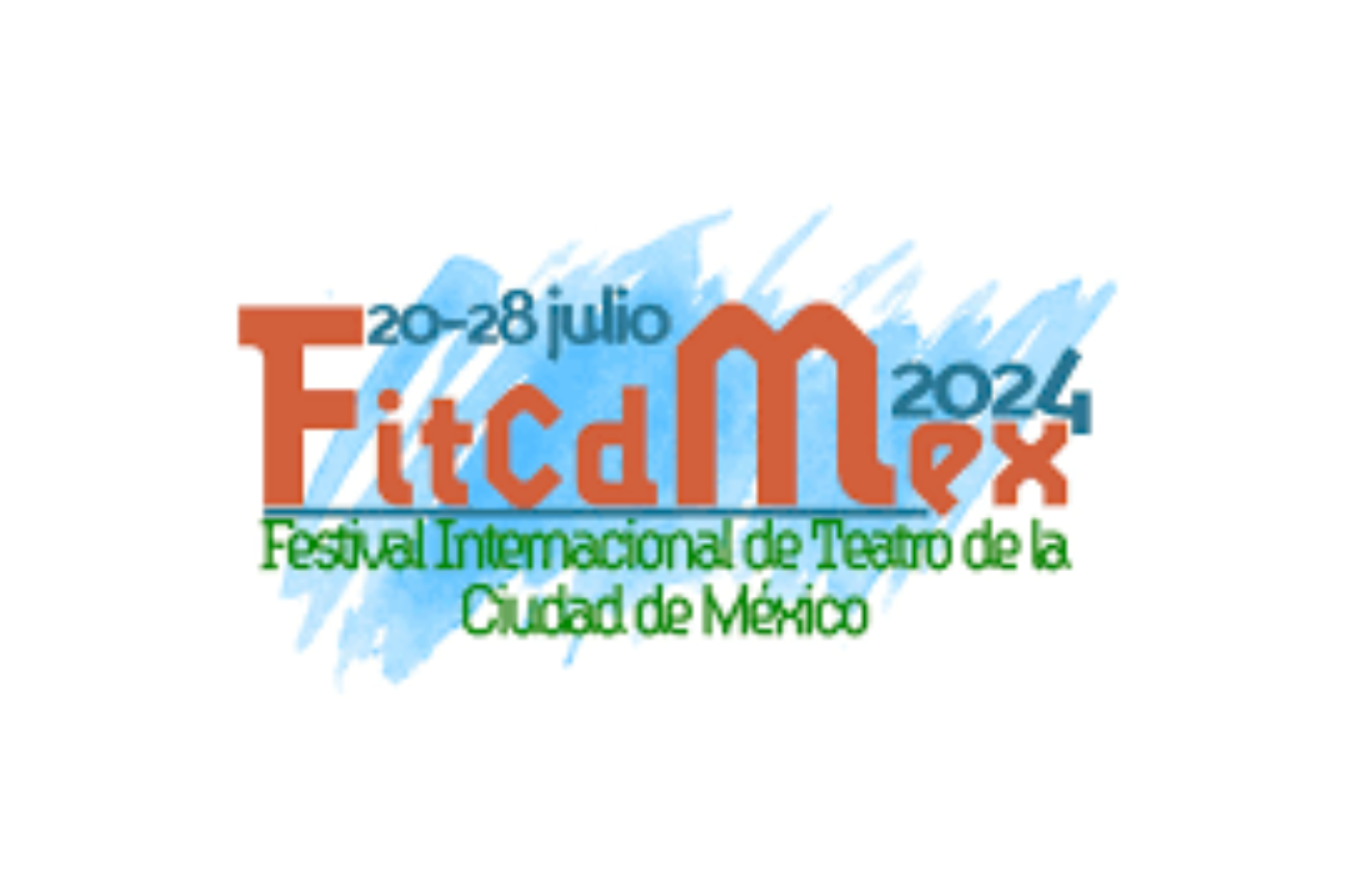 Festival Internacional de Teatro de la CDMX (FITCDMX 2024)