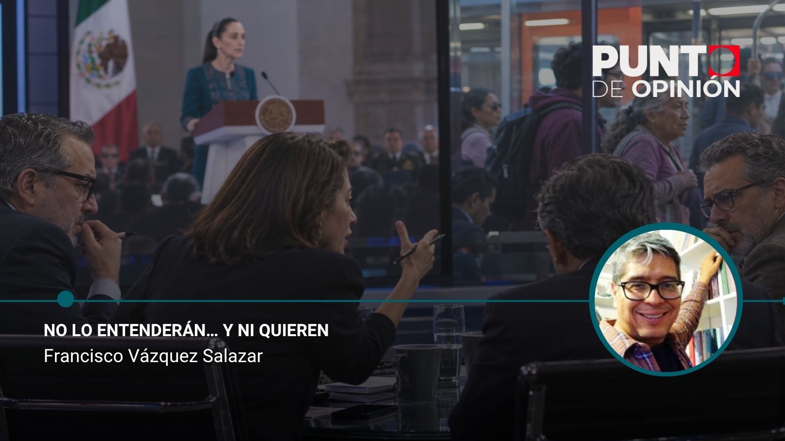 No lo entenderán… y ni quieren