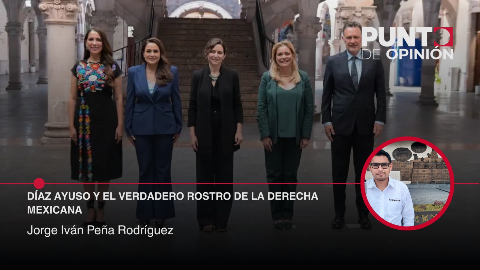 Díaz Ayuso y el verdadero rostro de la derecha mexicana