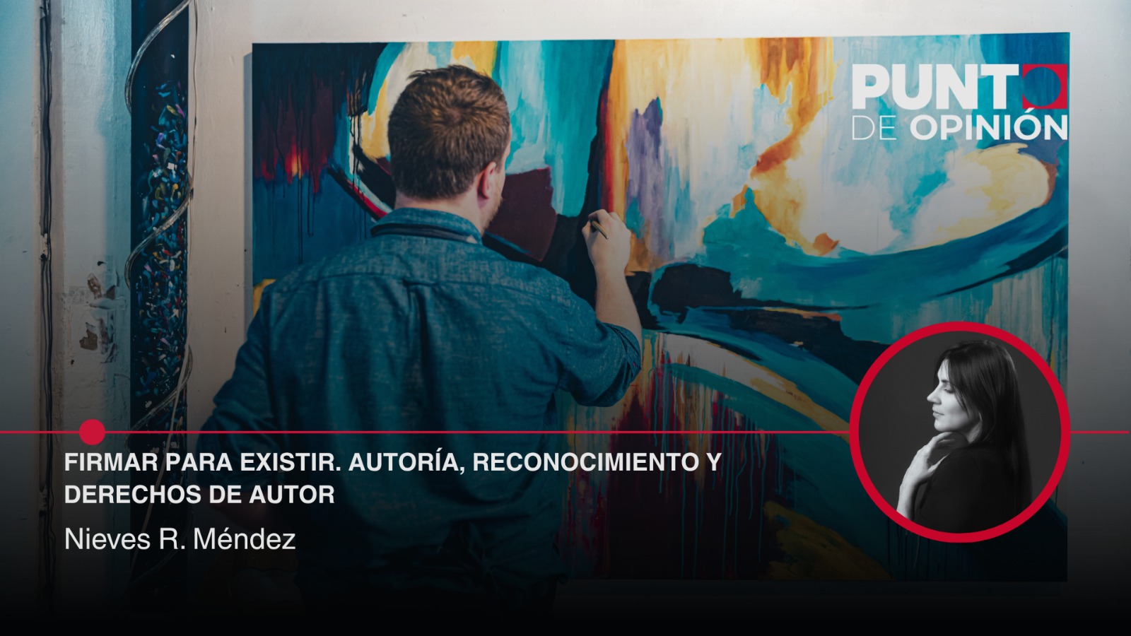 Firmar para existir. Autoría, reconocimiento y derechos de autor