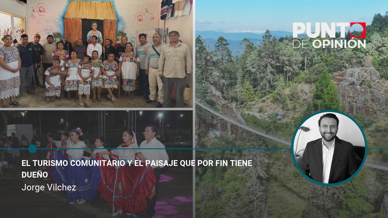 El turismo comunitario y el paisaje que por fin tiene dueño