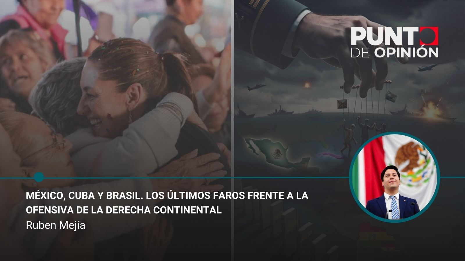 México, Cuba y Brasil. Los últimos faros frente a la ofensiva de la derecha continental