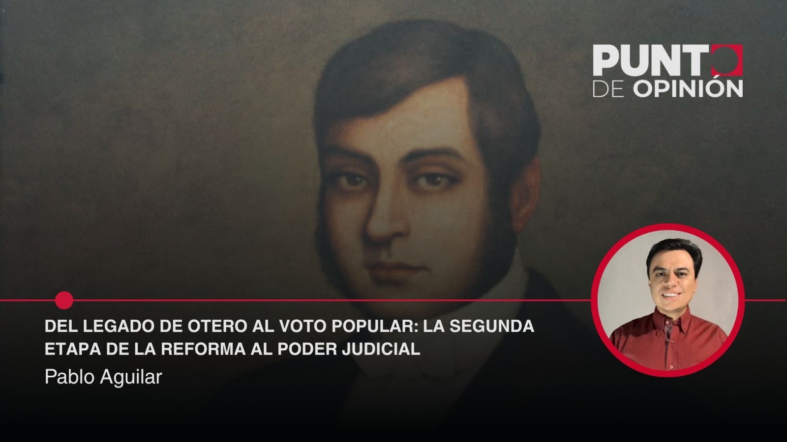 Del legado de Otero al voto popular: la segunda etapa de la Reforma al Poder Judicial