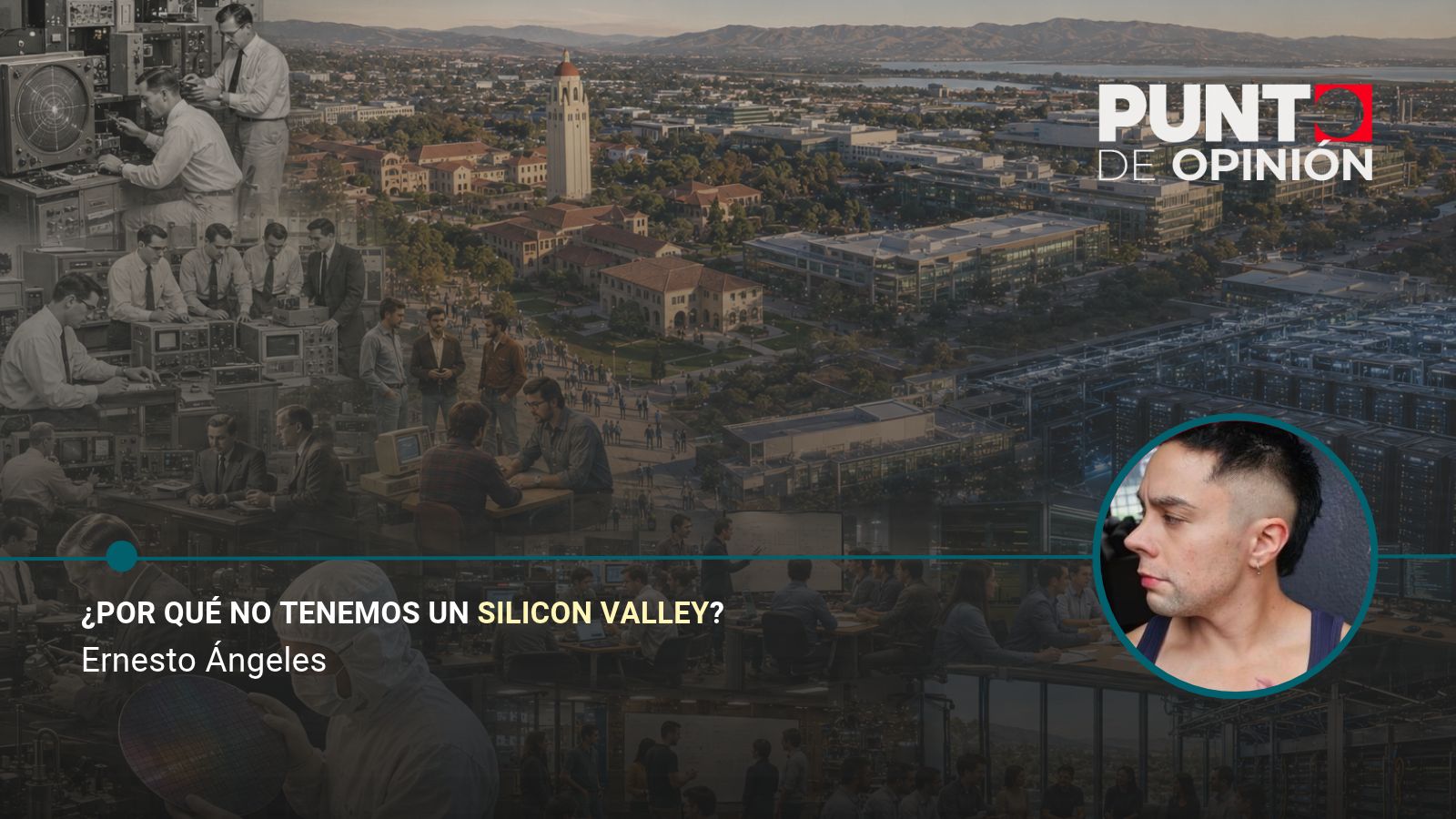 ¿Por qué no tenemos un Silicon Valley?