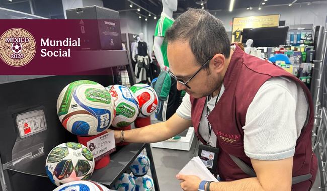Aplica PROFECO visitas de verificación a establecimientos que venden productos oficiales del Mundial 2026