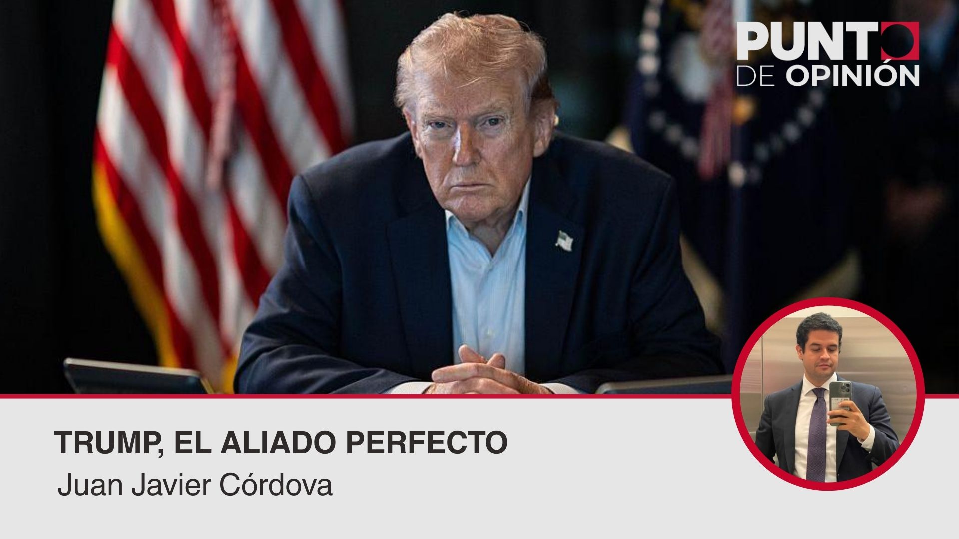 Trump, el aliado perfecto