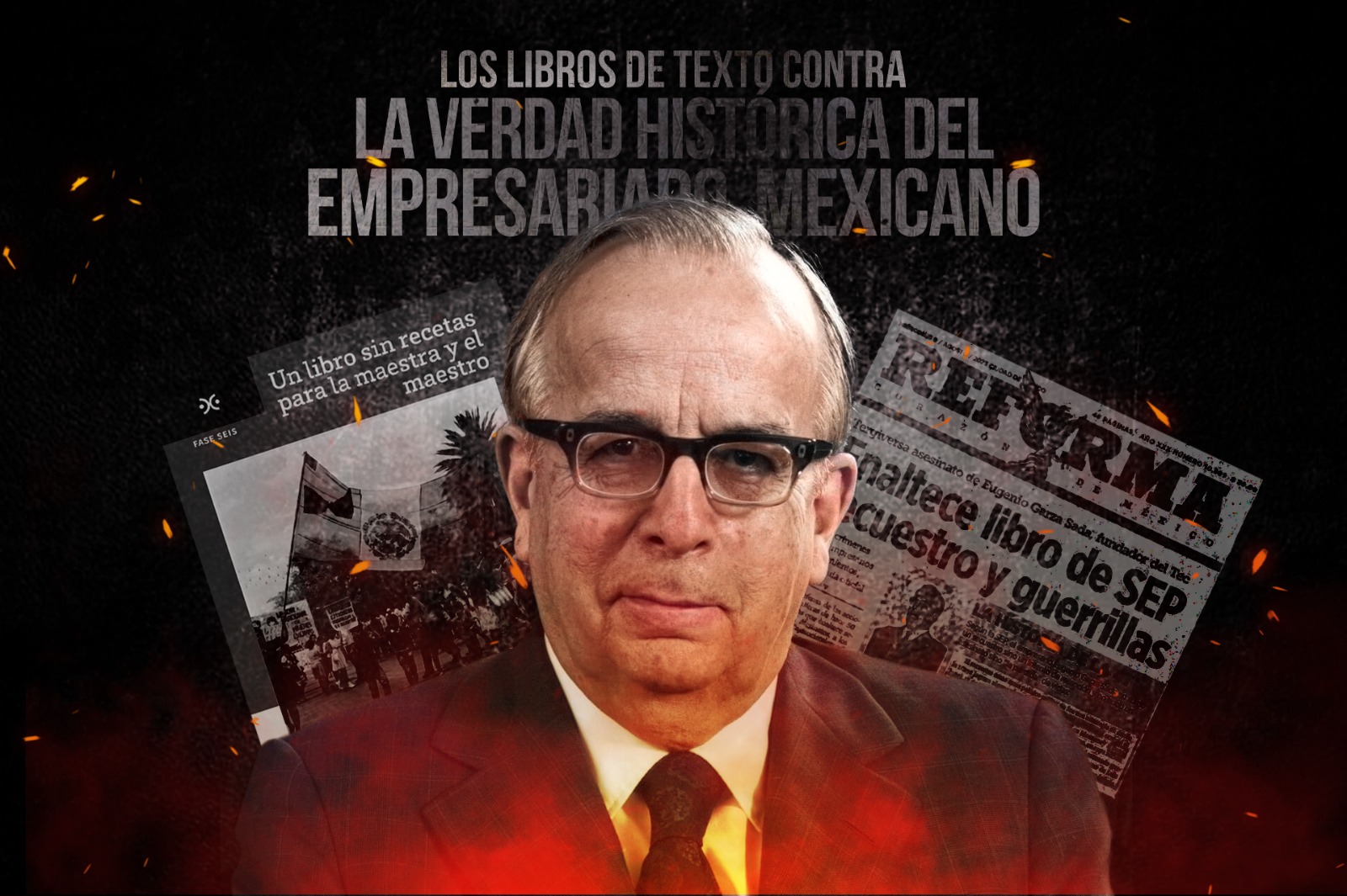 Los libros de texto contra la Verdad Histórica del empresariado mexicano