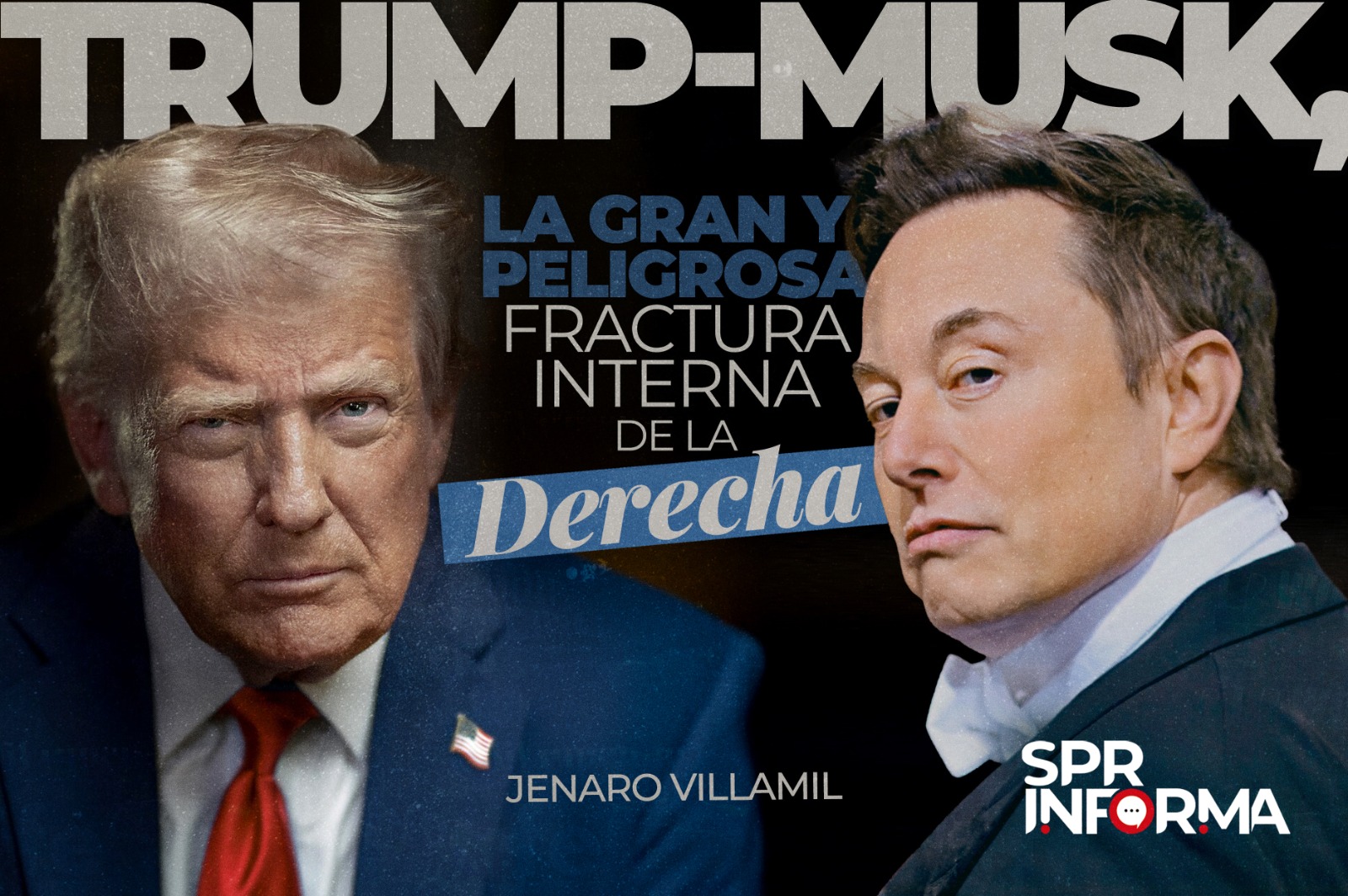 Trump-Musk, la Gran y Peligrosa Fractura Interna de la Derecha