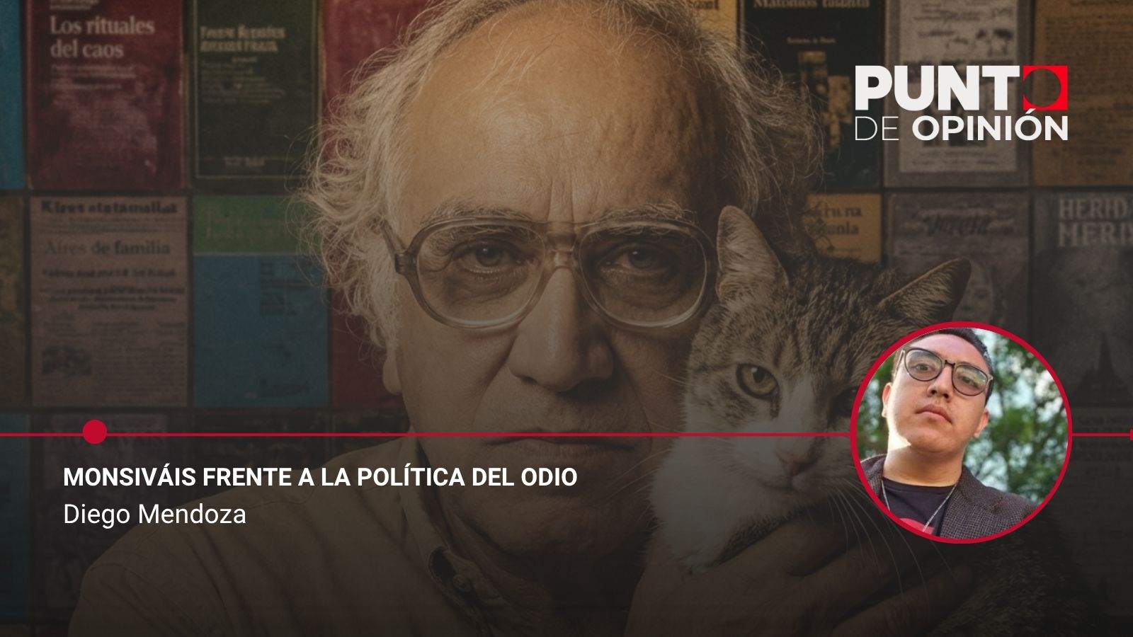 Monsiváis frente a la política del odio