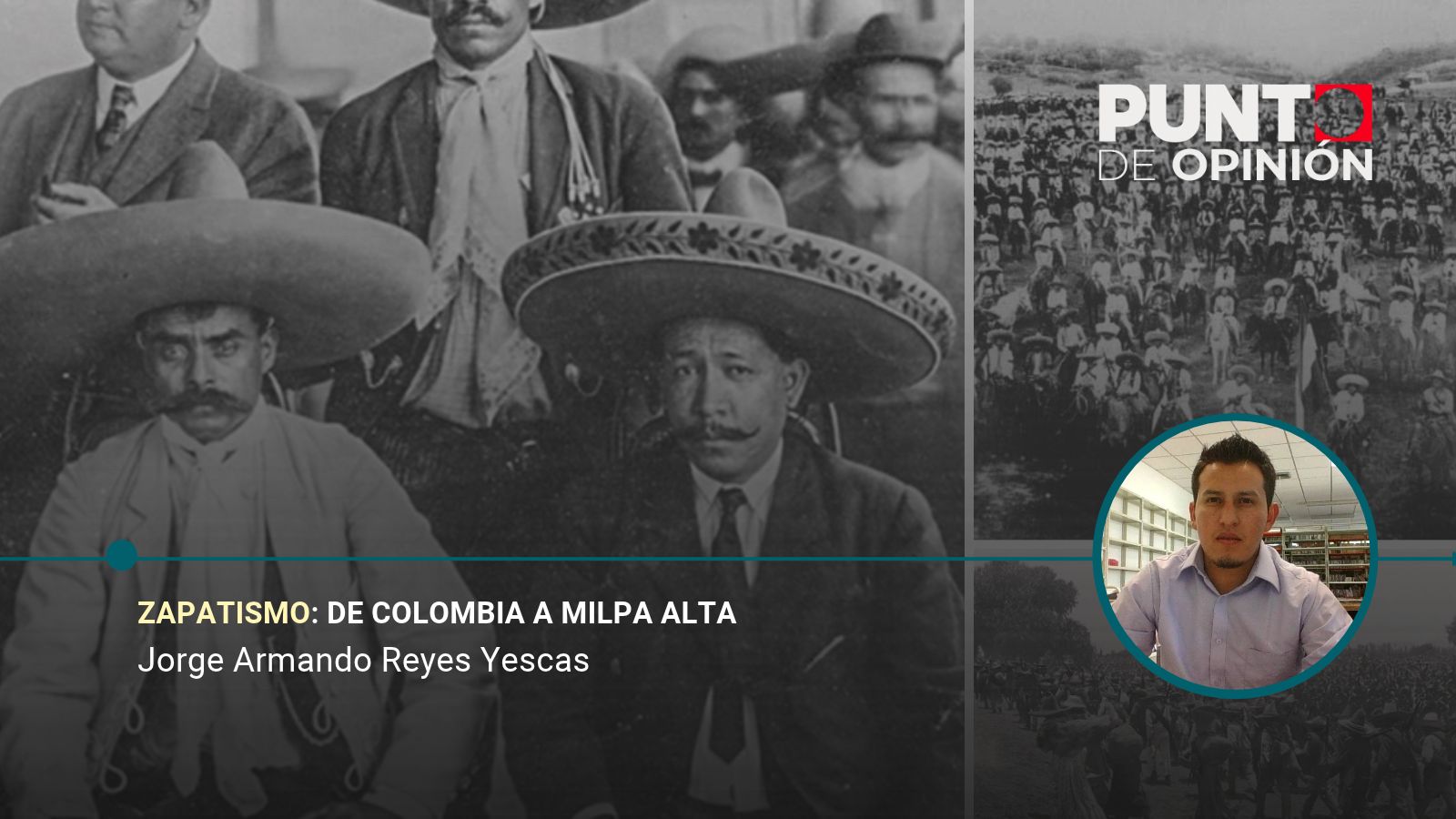 Zapatismo: de Colombia a Milpa Alta