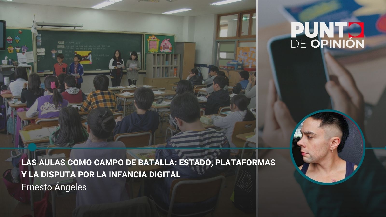 Las aulas como campo de batalla: Estado, plataformas y la disputa por la infancia digital