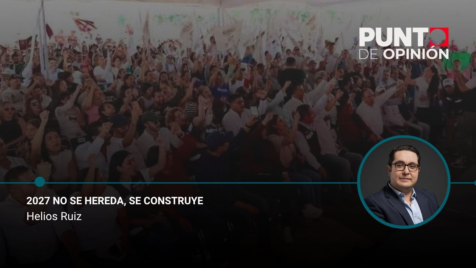 2027 no se hereda, se construye
