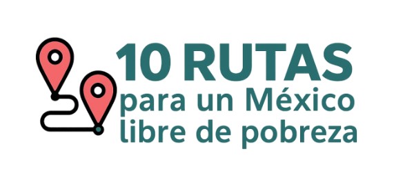 Presenta Acción Ciudadana Frente a la pobreza sus 10 rutas de combate a la precariedad en México