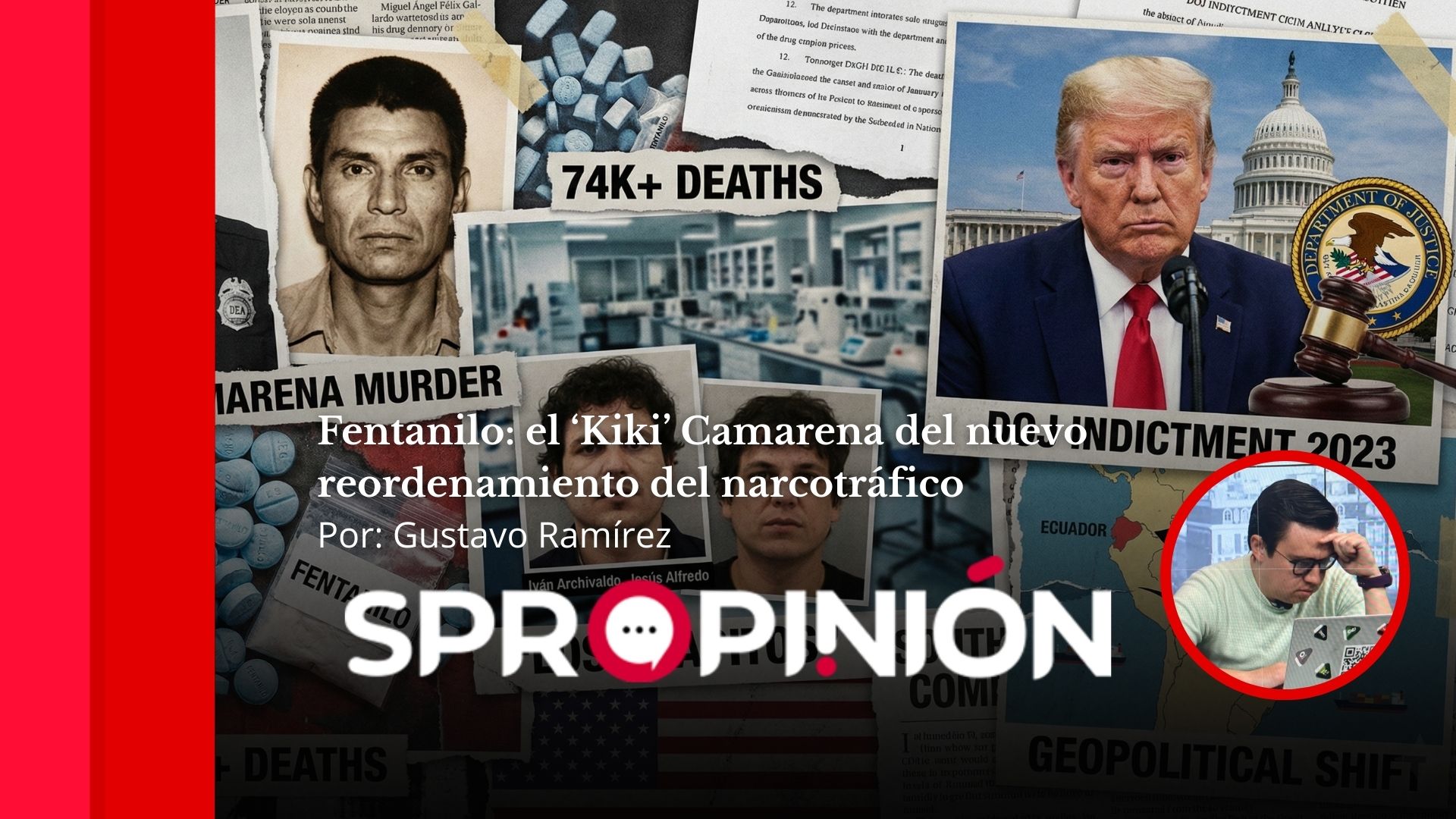 Fentanilo, el ‘Kiki’ Camarena del nuevo reordenamiento del narcotráfico