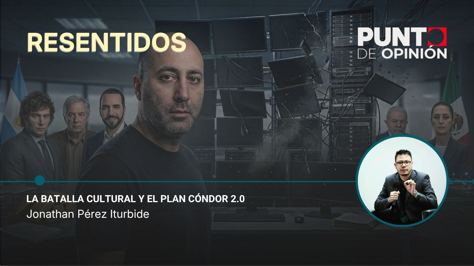 La batalla cultural y el Plan Cóndor 2.0