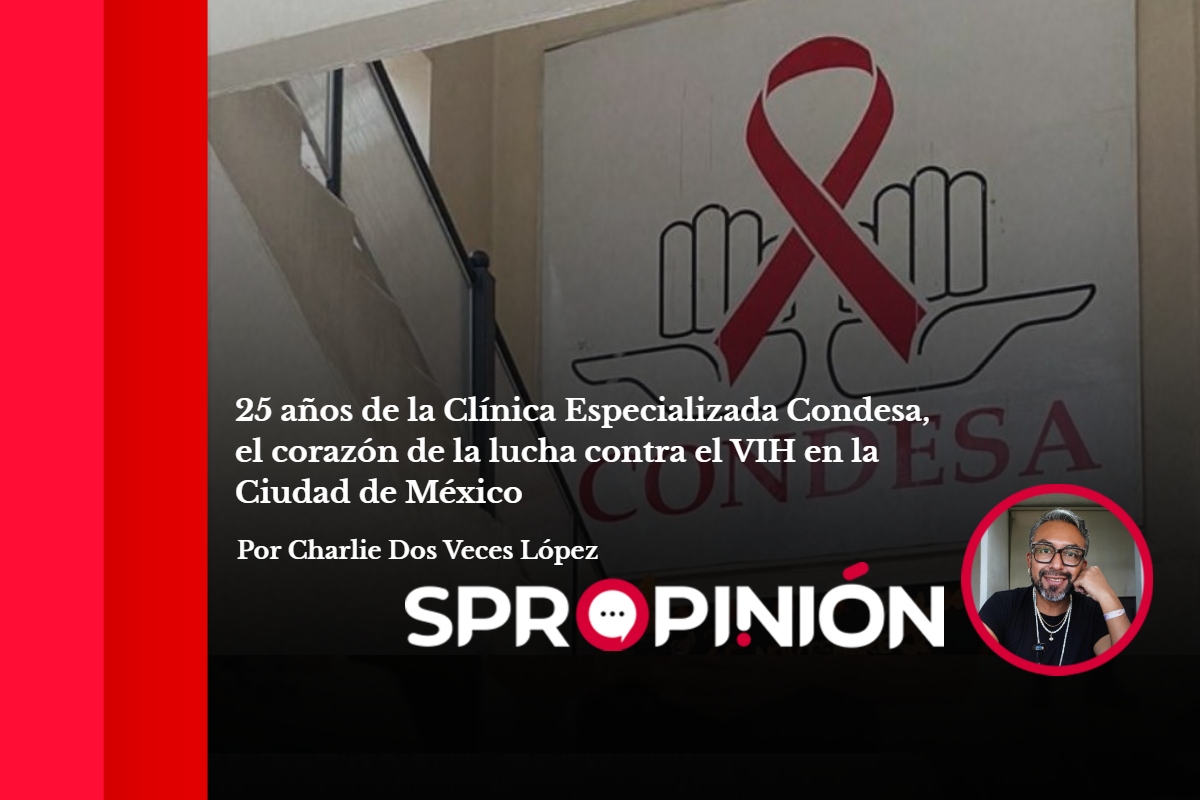 25 años de la Clínica Especializada Condesa, el corazón de la lucha contra el VIH en la Ciudad de México