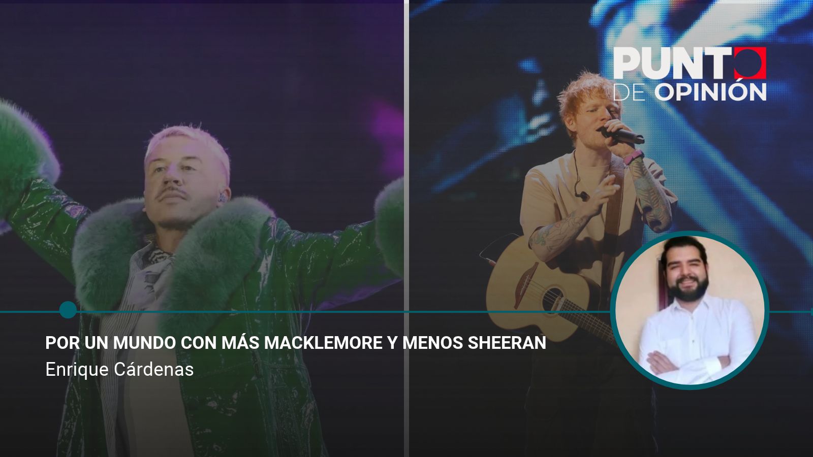 Por un mundo con más Macklemore y menos Sheeran