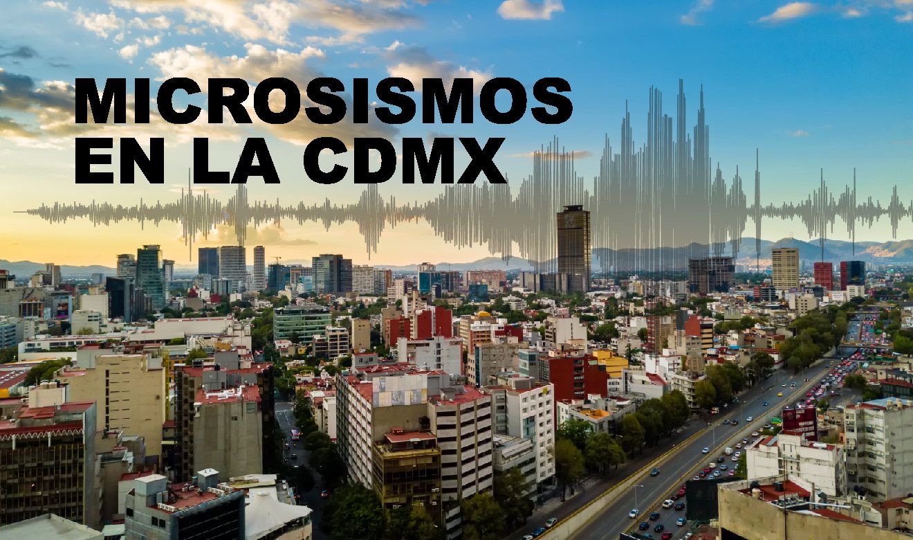 ¿Por qué ocurren los microsismos en la CDMX?