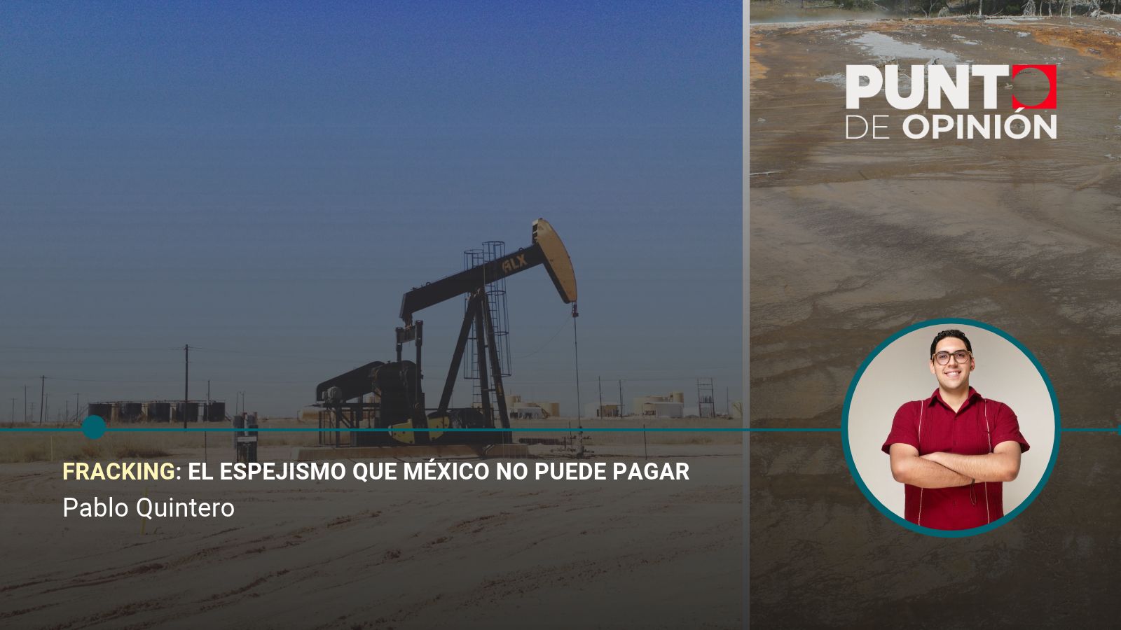 Fracking: el espejismo que México no puede pagar