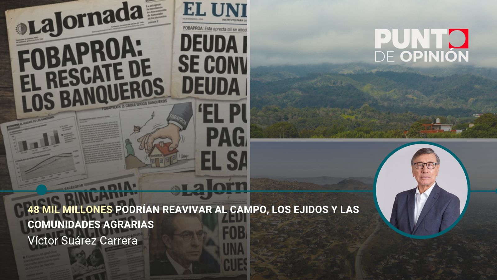 48 mil millones podrían reavivar al campo, los ejidos y las comunidades agrarias