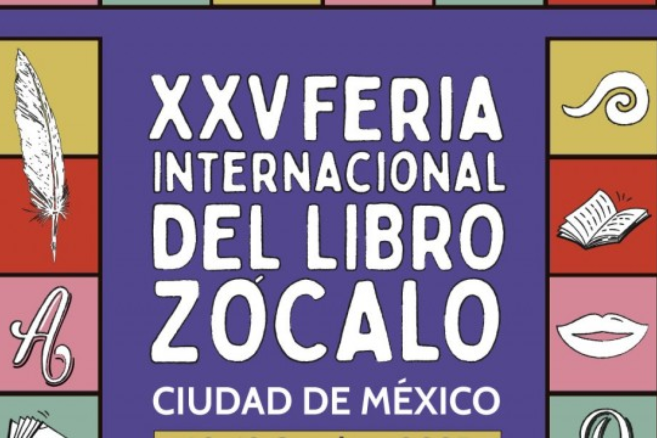 La FIL Zócalo 2025 celebra 25 años de letras, debate y libertad