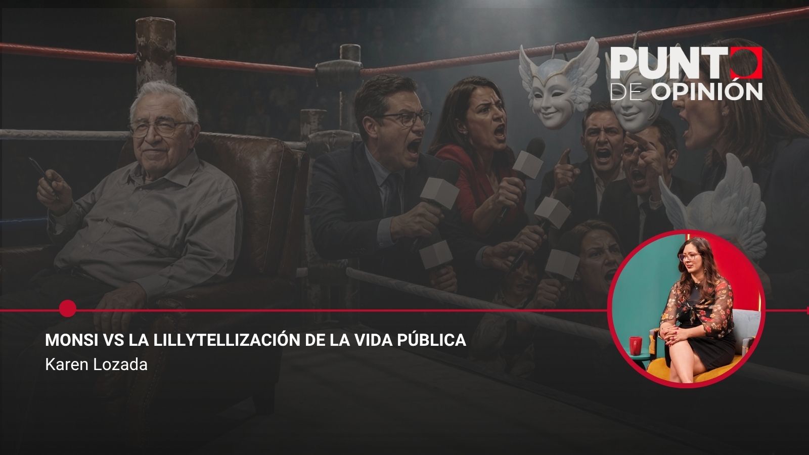 Monsi vs la Lillytellización de la vida pública
