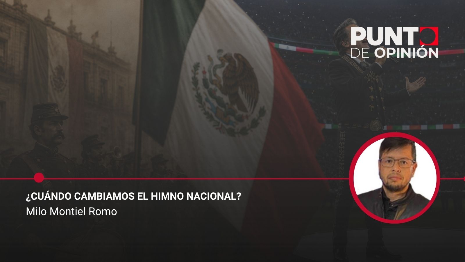 ¿Cuándo cambiamos el Himno Nacional?